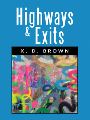 cover image of HIGHWAYS & EXITS